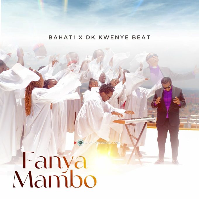 AUDIO: Bahati Ft DK Kwenye Beat - Fanya Mambo Mp3 Download