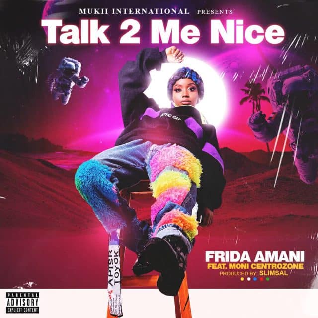AUDIO: Frida Amani Ft Moni Centrozone - Talk To Me Nice Mp3 Download