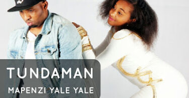 AUDIO: Tunda Man - Mapenzi Yale Yale Mp3 Download
