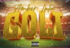 AUDIO: Amber Lulu - Goli Mp3 Download