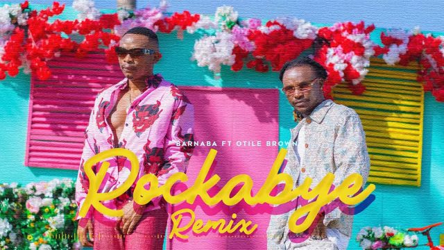 AUDIO: Barnaba Classic Ft Otile Brown - ROCKABYE REMIX Mp3 DOWNLOAD