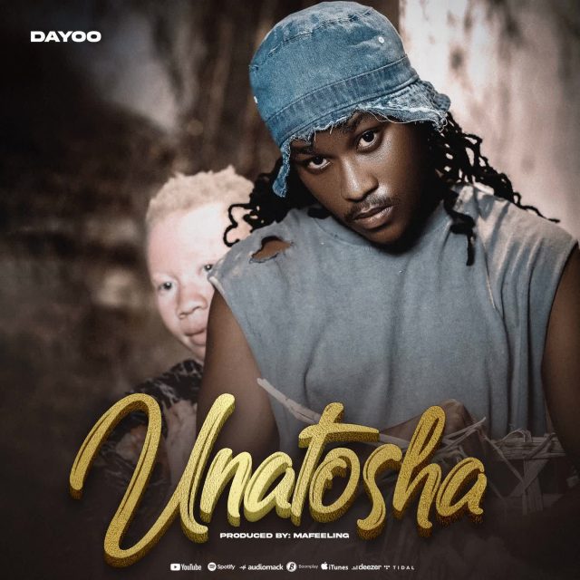 AUDIO: Dayoo - UNATOSHA Mp3 DOWNLOAD