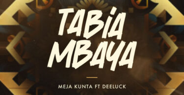 AUDIO: Meja Kunta Ft. Deeluck - Tabia Mbaya Mp3 Download