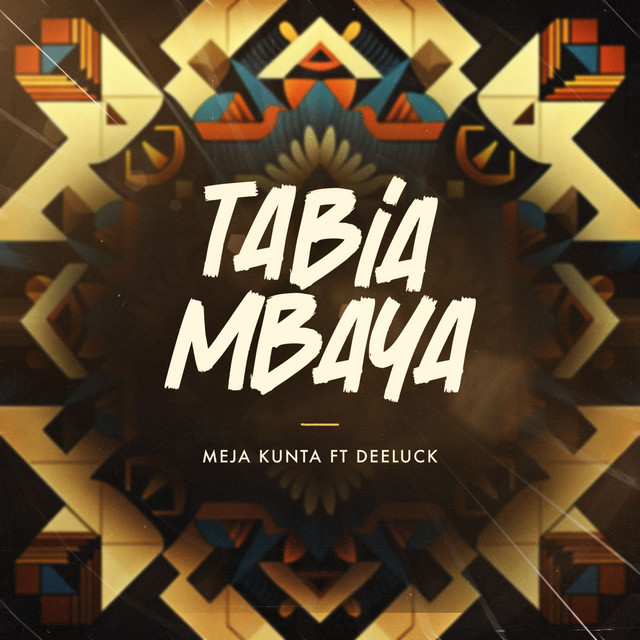AUDIO: Meja Kunta Ft. Deeluck - Tabia Mbaya Mp3 Download