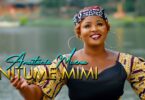 AUDIO: Anastacia Muema - Nitume Mimi Mp3 Download