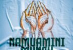 AUDIO: Nacha - Namuamini Mungu Mp3 Download
