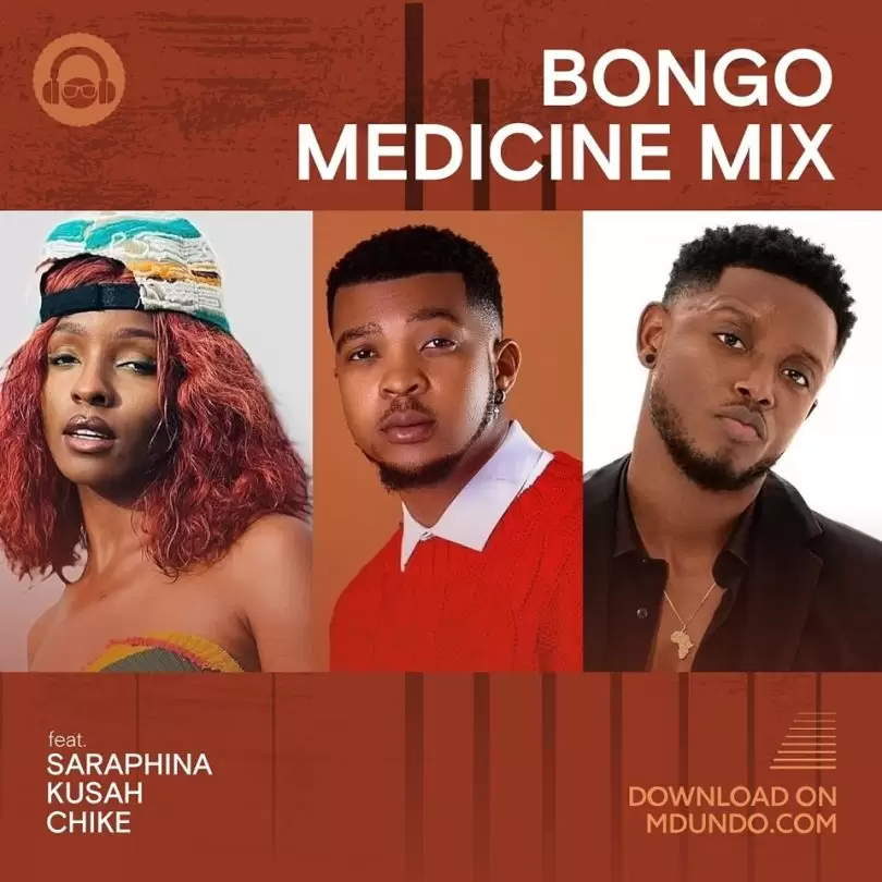 Pakua Bongo Medicine Mix ft Saraphina, Kusah na Chike Ndani Ya Mdundo