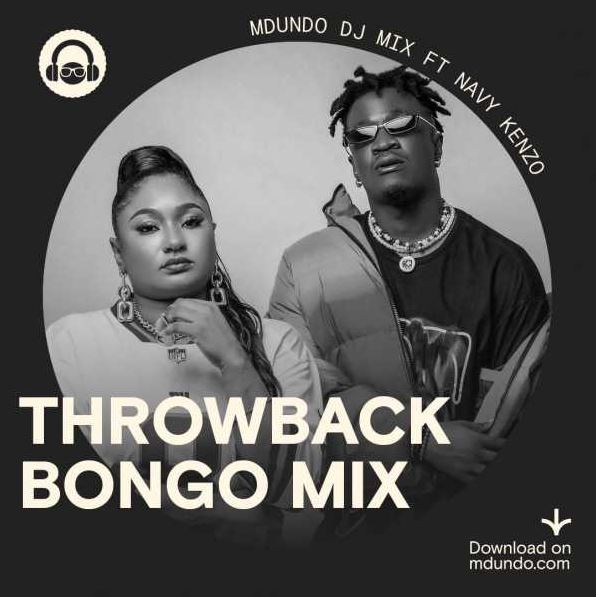 Pakua Throwback Bongo Mix inayowashirikisha Navy Kenzo, Benpol na Alikiba Ndani ya Mdundo