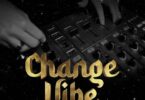 AUDIO: Chino Kidd Ft Stamina - Change Vibe Mp3 Download