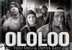 AUDIO: Fido Vato Ft Dipper Rato - Ololoo Mp3 Download