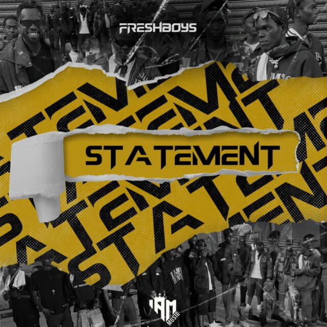 AUDIO: FreshBoys - Statement Mp3 Download