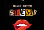 AUDIO: Ibraah Ft Dj Tarico - Shem Mp3 Download