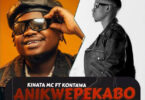 AUDIO: Kinata Mc Ft Kontawa - Anikwepekabo Mp3 Download