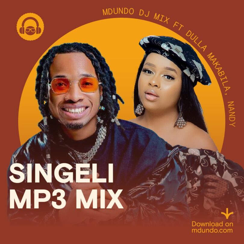 Download Singeli Mix inayowashirikisha Dulla Makabila Na Nandy Ndani Ya Mdundo