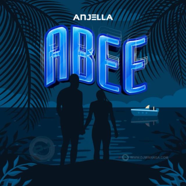 AUDIO: Anjella - Abee Mp3 Download