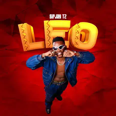AUDIO: Sir Jay - Leo Mp3 Download