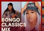 Download Bongo Classics Mix inayowashirikisha Lady Jaydee na Giggy Money Ndani Ya Mdundo