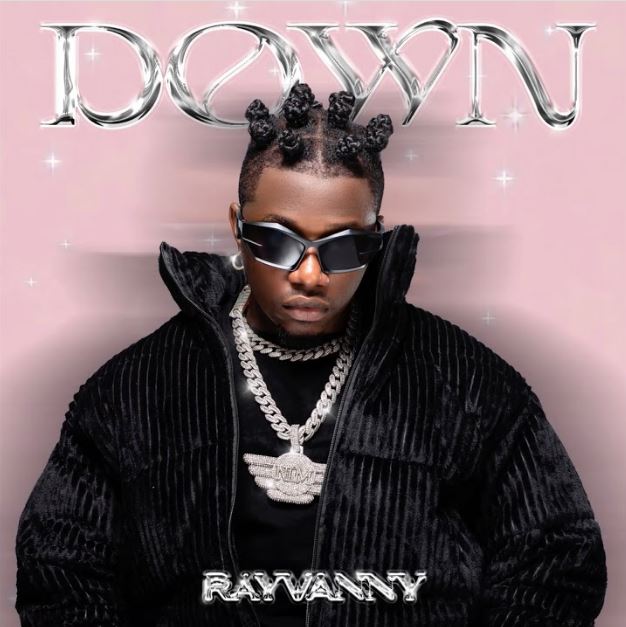 AUDIO: Rayvanny - Down Mp3 Download