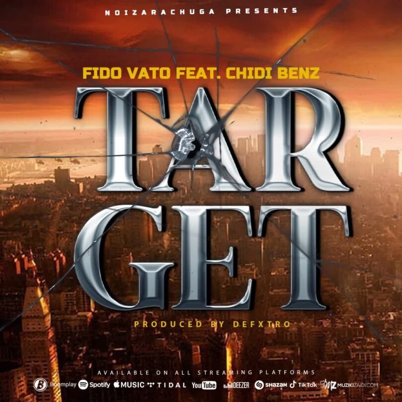 AUDIO: Fido Vato Ft Chidi Benz - Target Mp3 Download