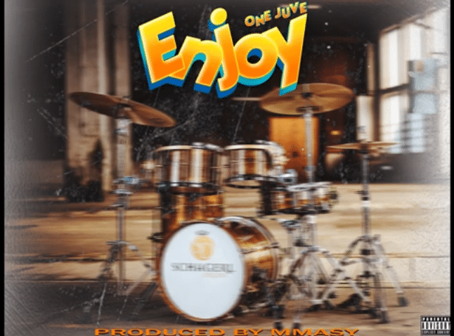 AUDIO: One Juve - Enjoy Mp3 Download