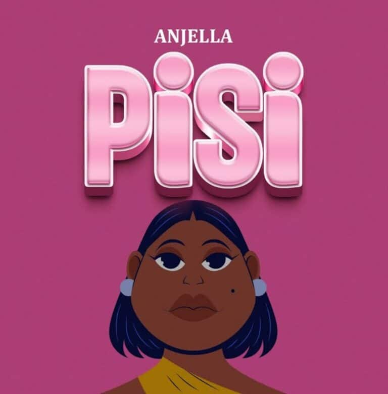 AUDIO: Anjella - Pisi Mp3 Download