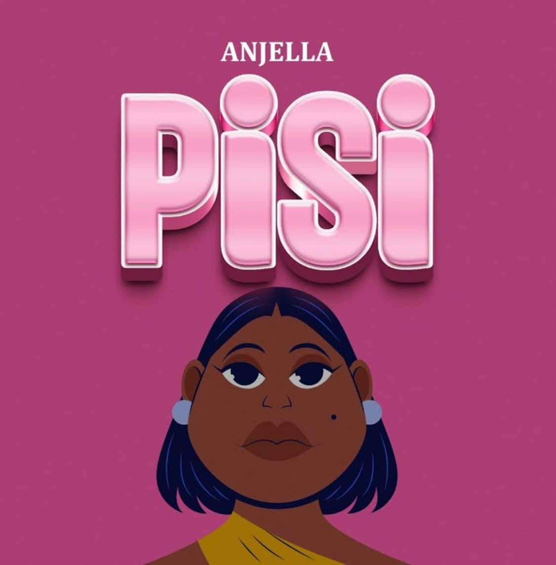 AUDIO: Anjella - Pisi Mp3 Download