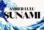 AUDIO | Amber Lulu – Sunami | Download Mp3