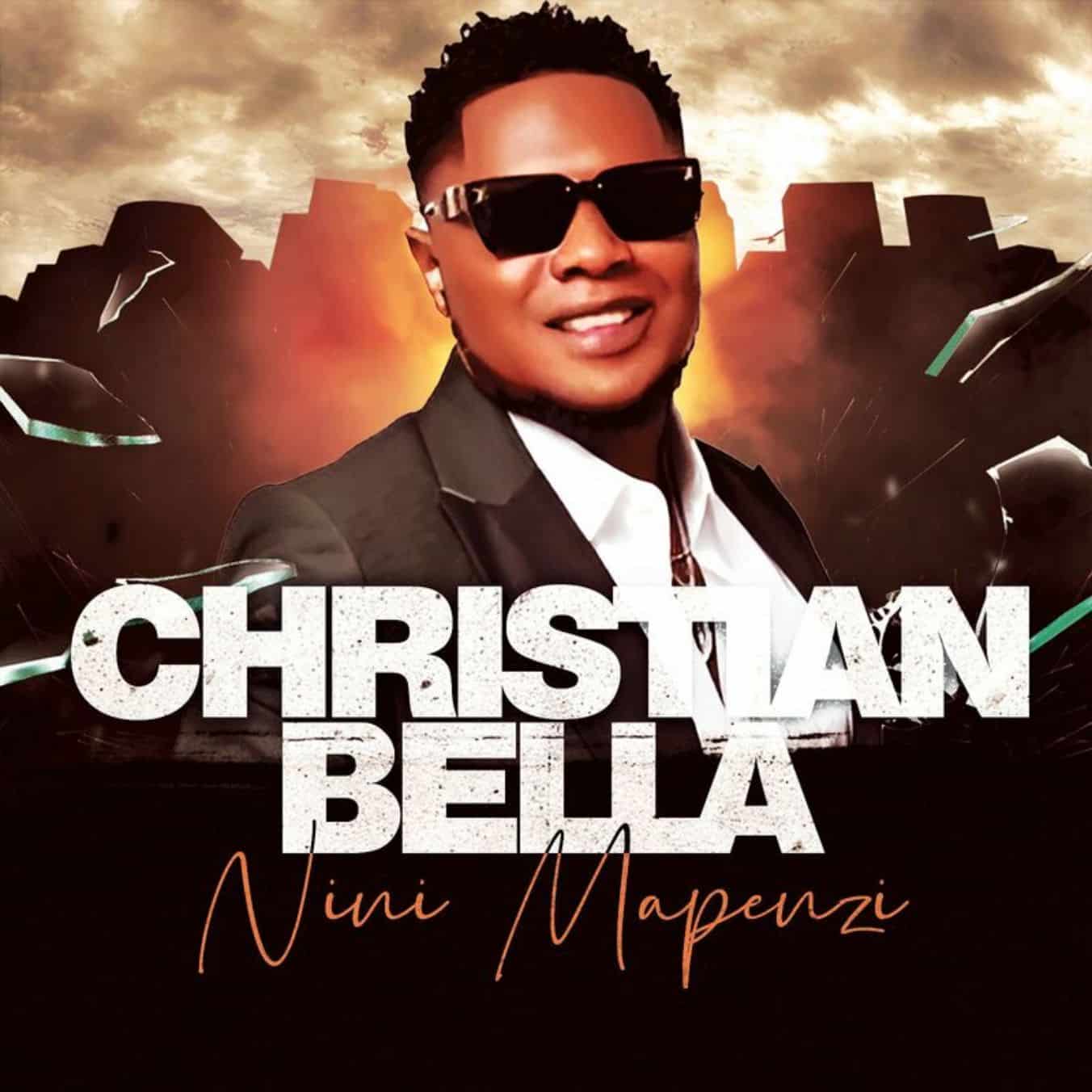 AUDIO | Christian Bella – Nini Mapenzi | Download Mp3