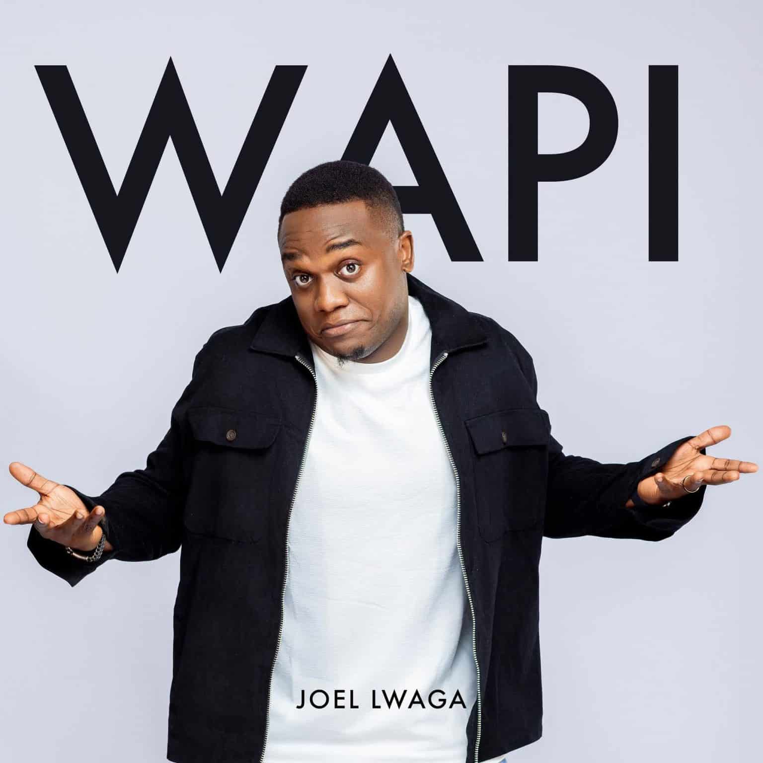 Mp3 Joel Lwaga – Wapi Download AUDIO