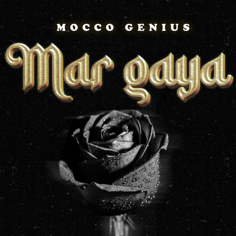 AUDIO | Mocco Genius – Mar Gaya | Download Mp3