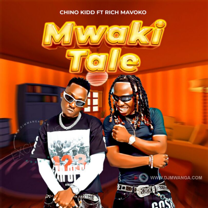 AUDIO | Chino Kidd Ft. Rich Mavoko – Mwakitale | Download Mp3