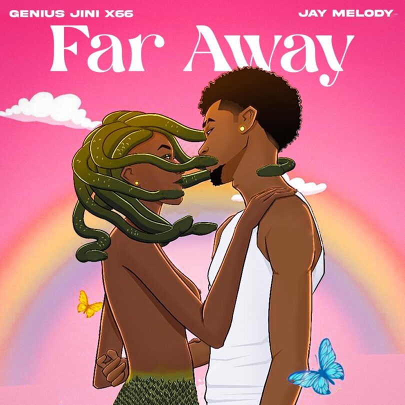 AUDIO | Geniusjini X66 Ft Jay Melody – Far Away | Download Mp3