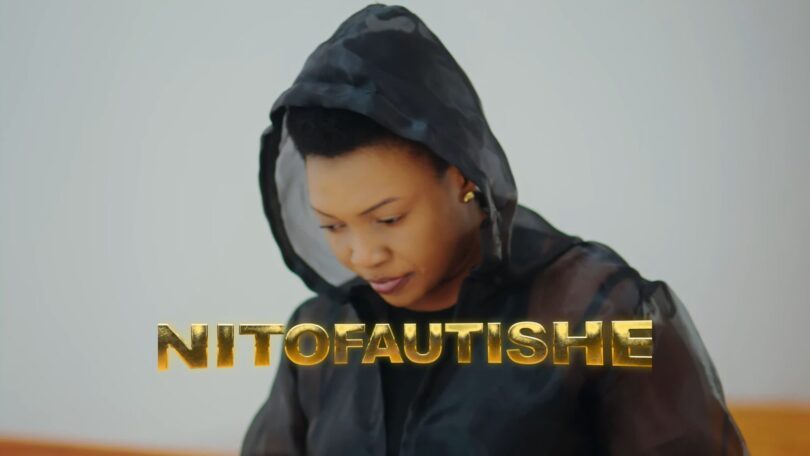 VIDEO | Martha Mwaipaja – NITOFAUTISHE | Download Mp4