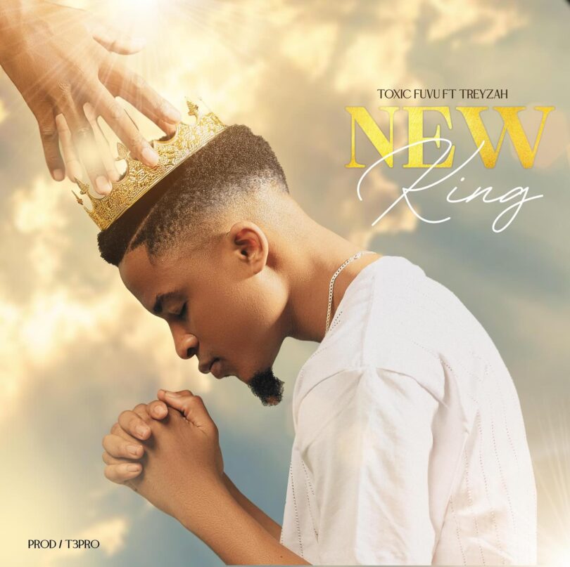AUDIO | Toxic Ft Treyzah - New King | Download Mp3