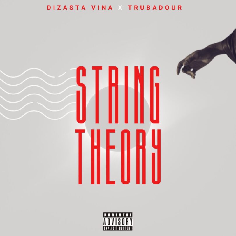 AUDIO | Dizasta Vina Ft Trubadour - String Theory | Download Mp3