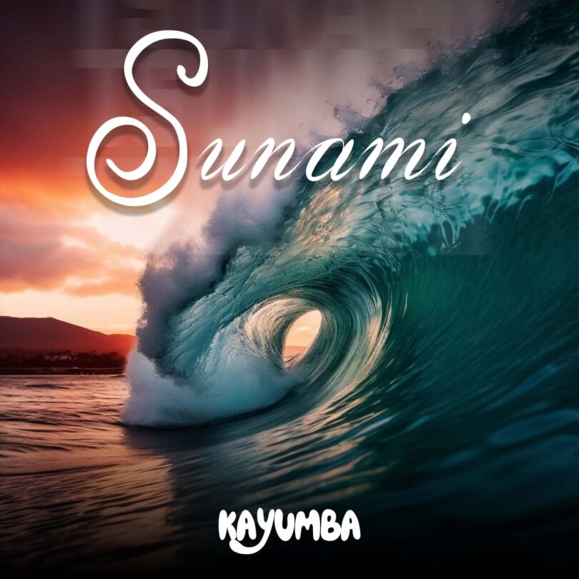 AUDIO | Kayumba – Sunami | Download Mp3