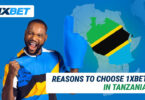 Kwa Nini 1xBet Imekuwa Kipenzi Cha Watanzania