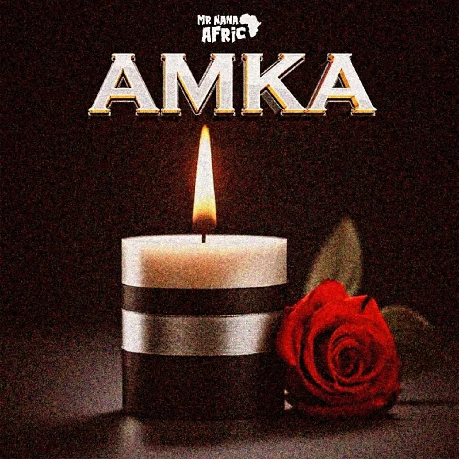 AUDIO | Mr Nana – Amka | Download Mp3