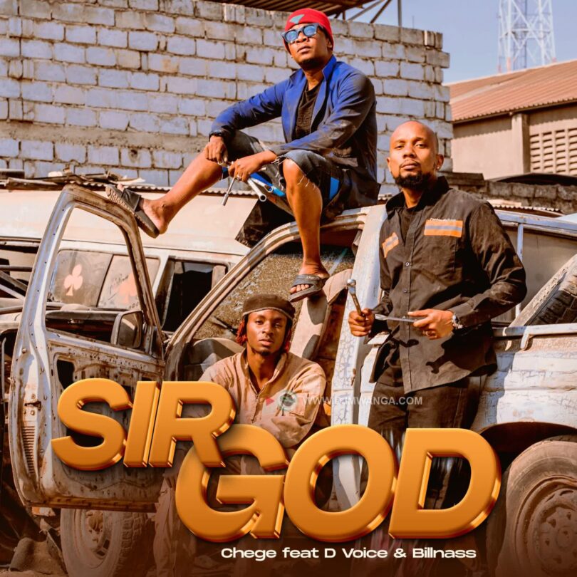 AUDIO | Chege Ft D Voice & Billnass - Sir God Download Mp3