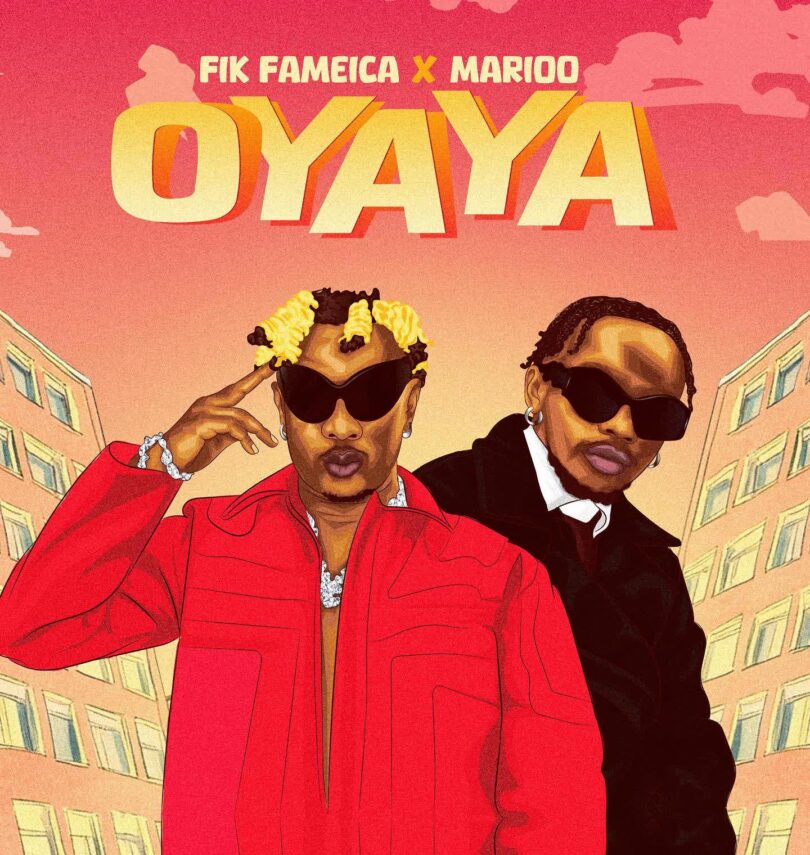 AUDIO | Fik Fameica X Marioo – Oyaya | Download Mp3