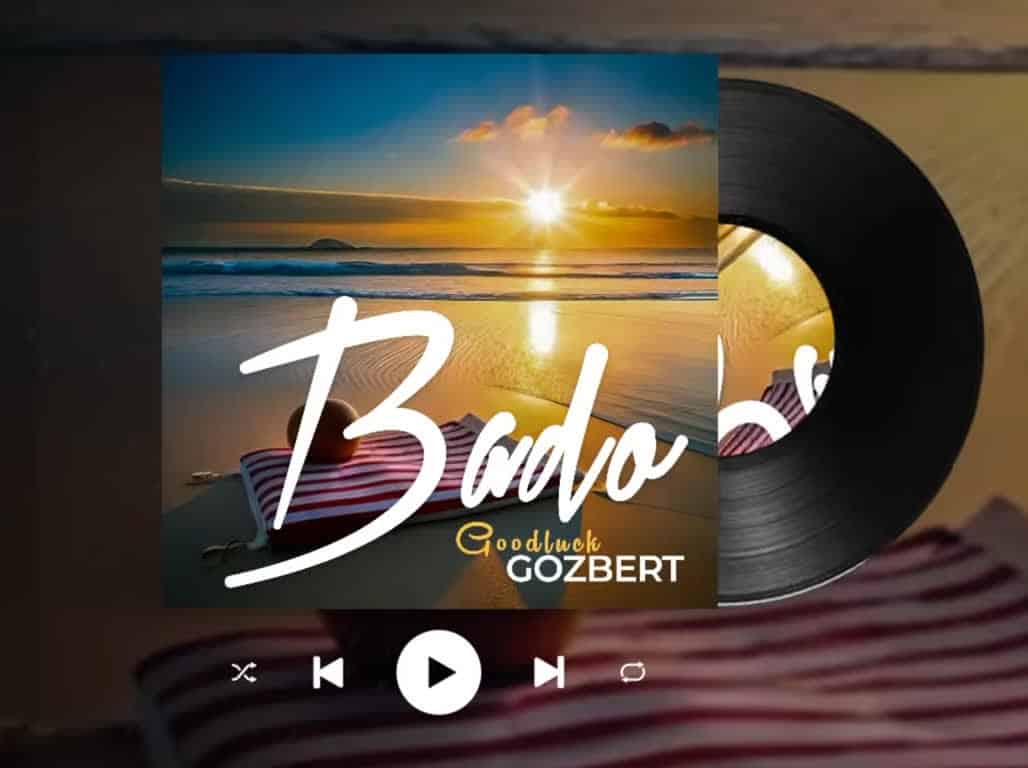 AUDIO | Goodluck Gozbert – BADO | Download Mp3