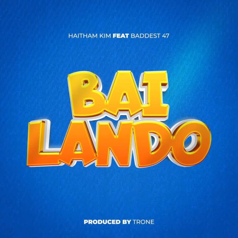 AUDIO | Haitham Kim Ft Baddest 47 – Bailando | Download Mp3