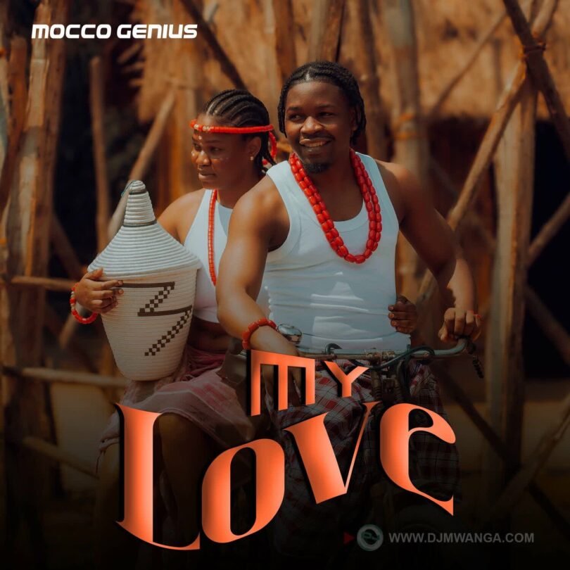 AUDIO | Mocco Genius – My Love | Download Mp3