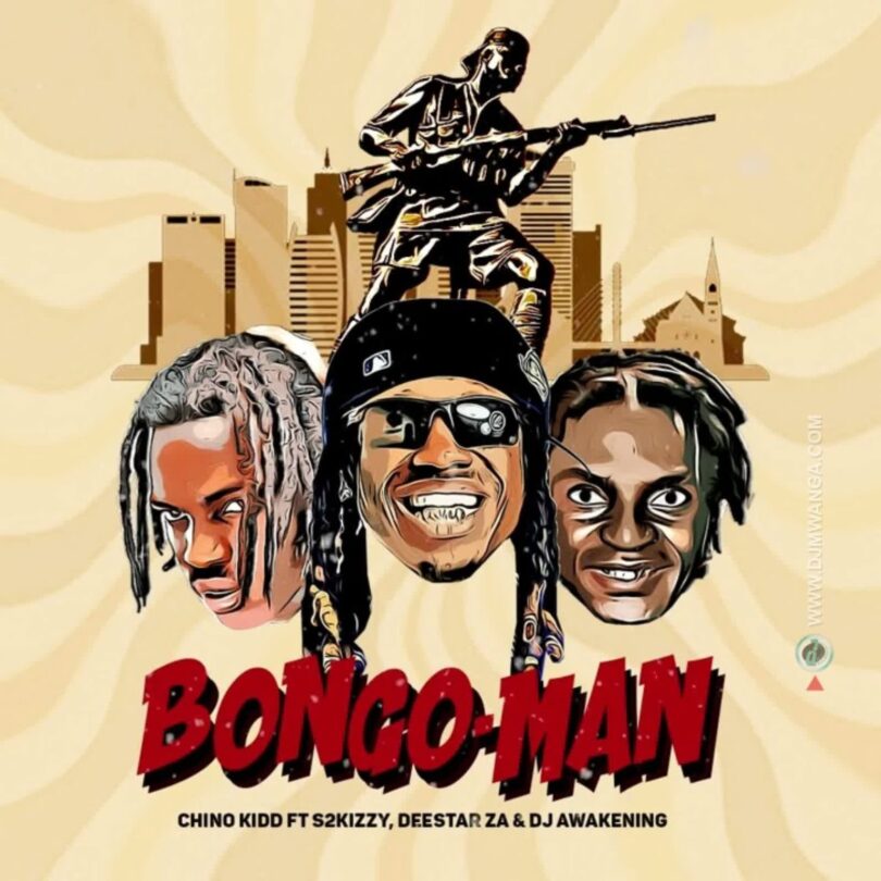 AUDIO | Chino Kidd Ft S2kizzy & Deestar ZA & DJ Awakening – Bongo Man | Download Mp3