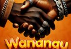 AUDIO | Manengo Ft Dayoo – Wanangu | Download Mp3