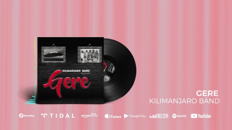 AUDIO | Kilimanjaro Band - Gere | Download Mp3