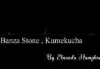 AUDIO | Banza Stone - Kumekucha | Download Mp3