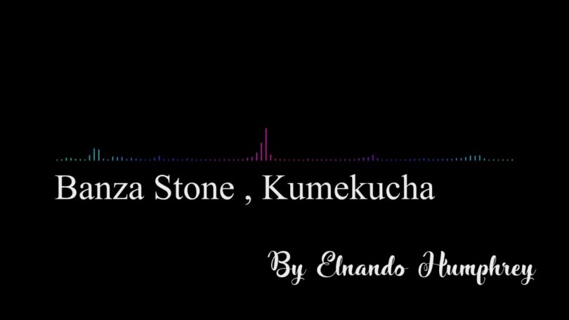 AUDIO | Banza Stone - Kumekucha | Download Mp3