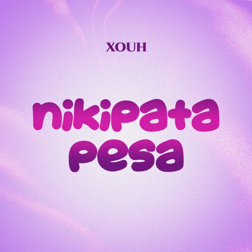 AUDIO | Xouh - Nikipata Pesa | Download Mp3