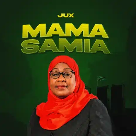 AUDIO: Jux - Mama Samia Mp3 Download